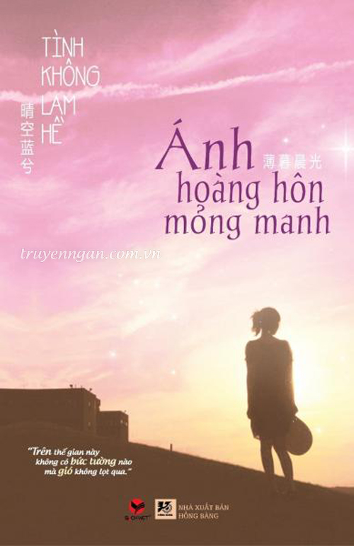 Ánh hoàng hôn mỏng manh - Tình Không Làm Hề